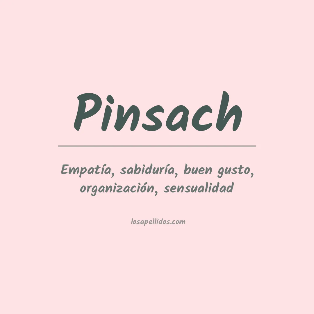 Significado del Apellido Pinsach