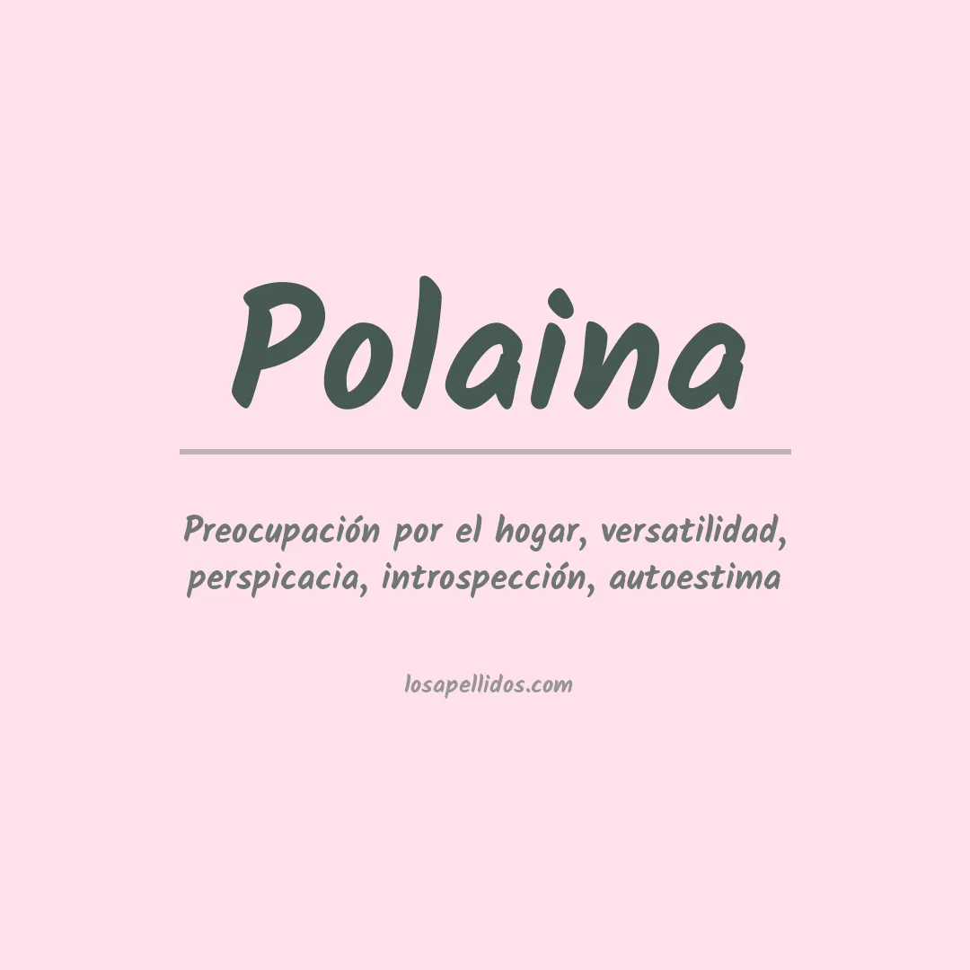 Significado del Apellido Polaina