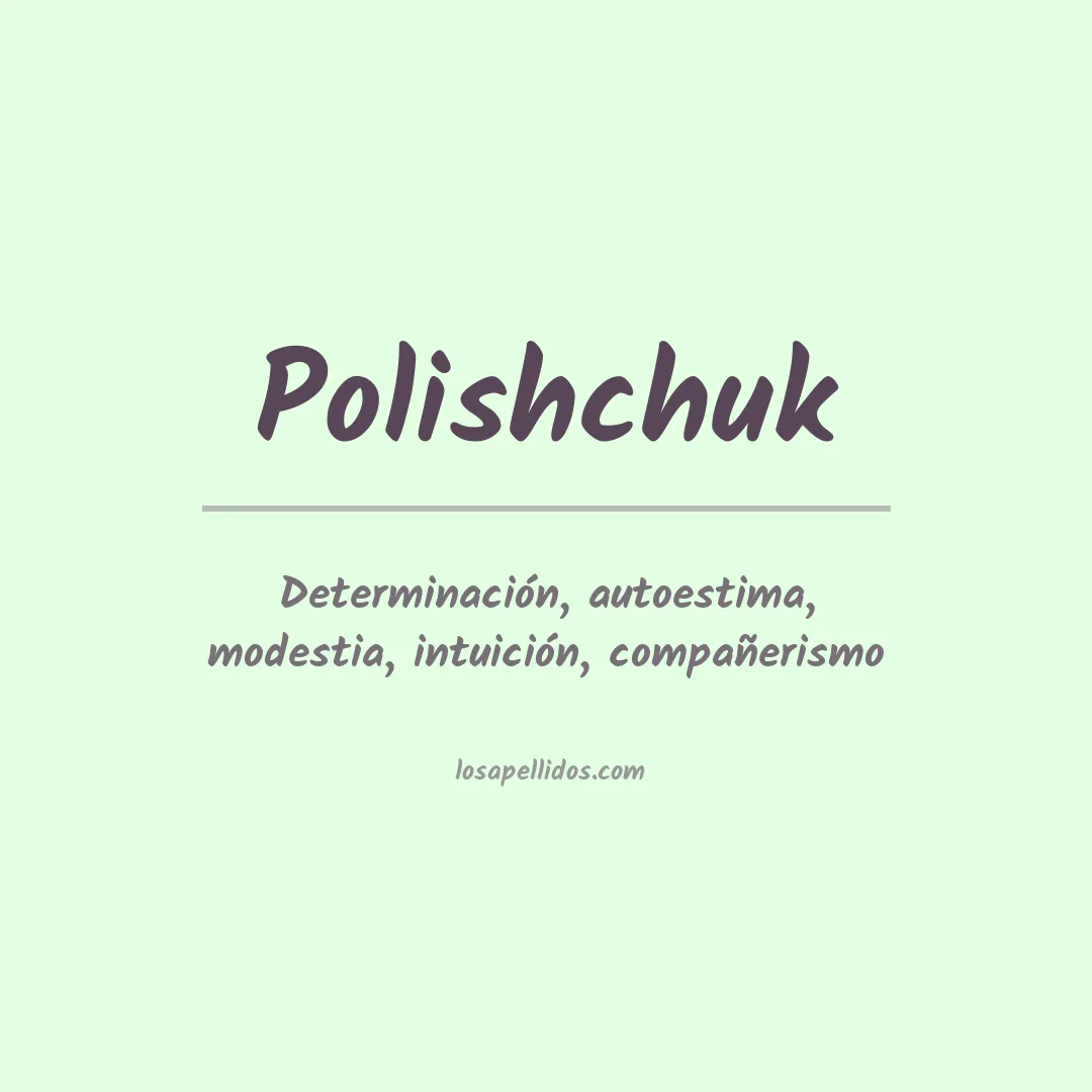 Apellido Polishchuk