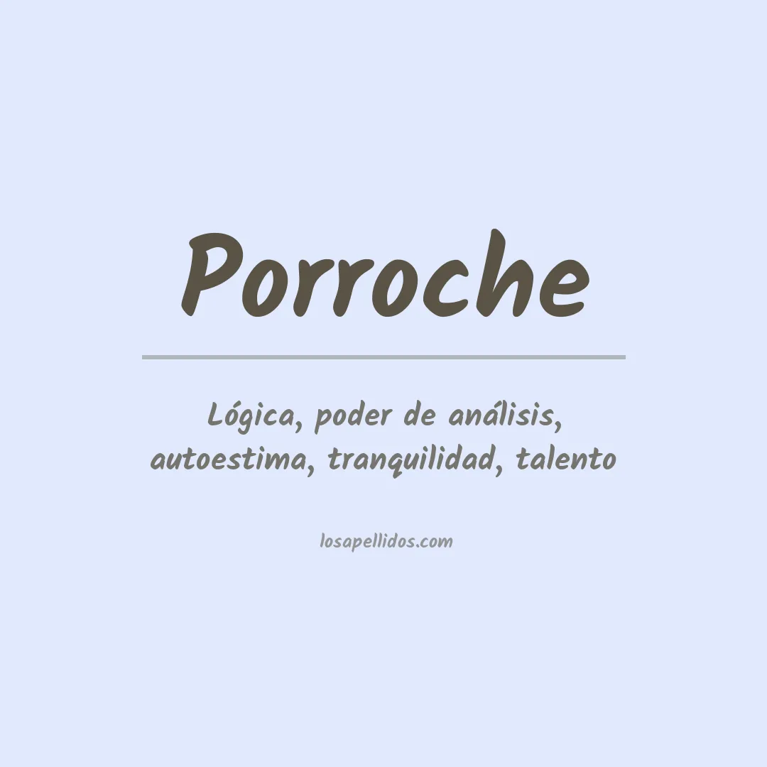Significado del Apellido Porroche