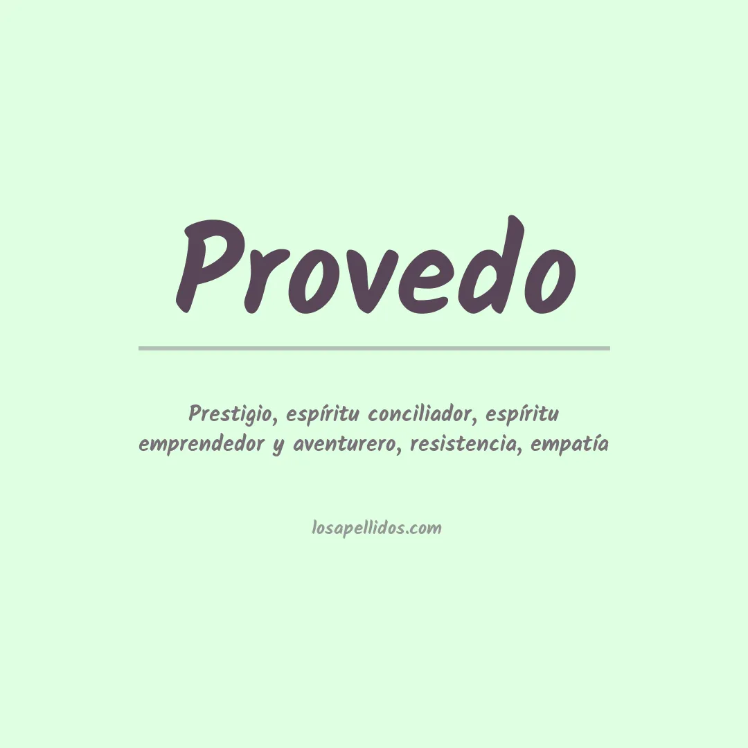 Significado del Apellido Provedo