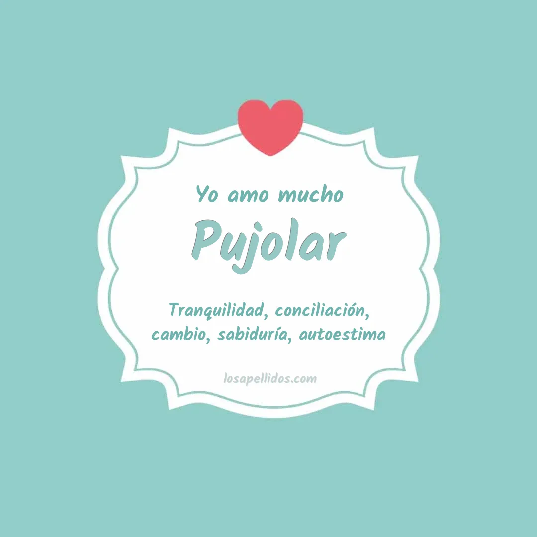 Yo amo mucho Pujolar