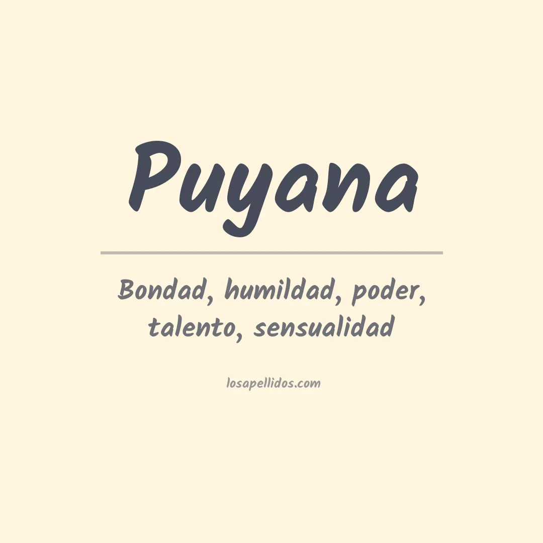 Significado del Apellido Puyana
