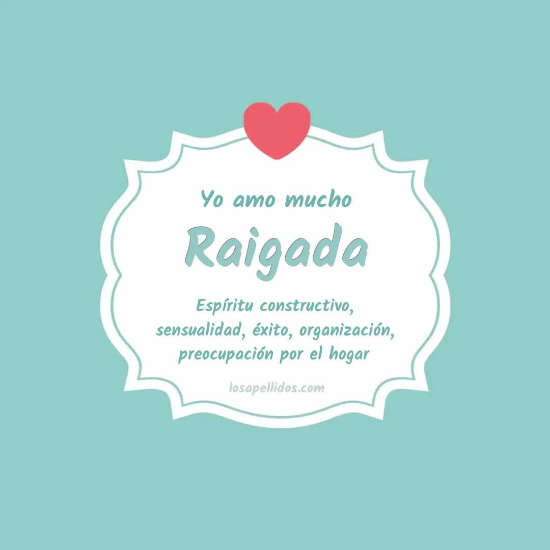Yo amo mucho Raigada