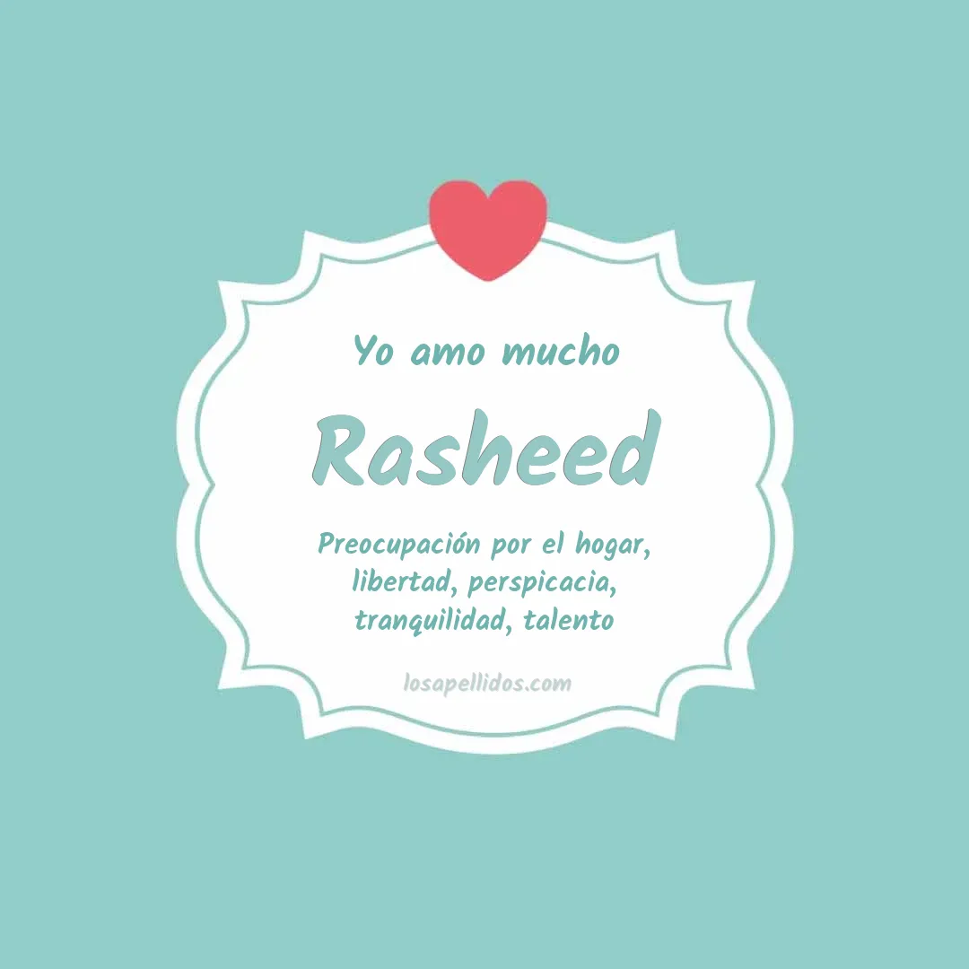 Yo amo mucho Rasheed