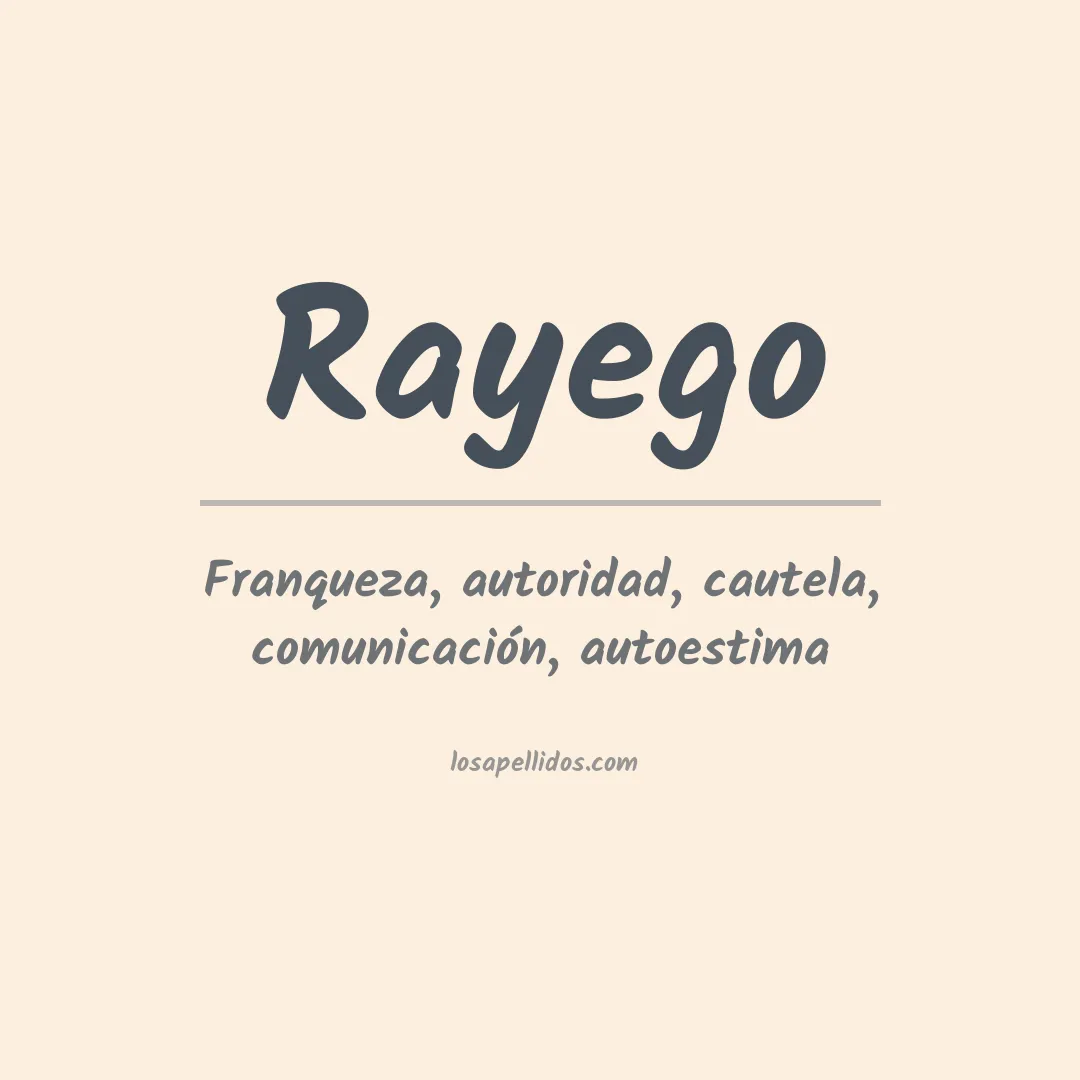 Significado del Apellido Rayego