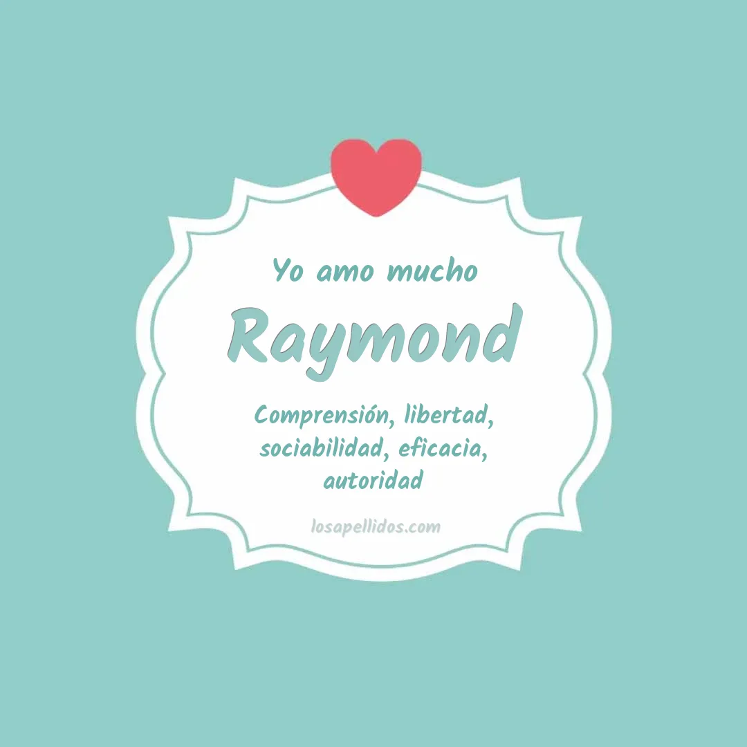 Yo amo mucho Raymond