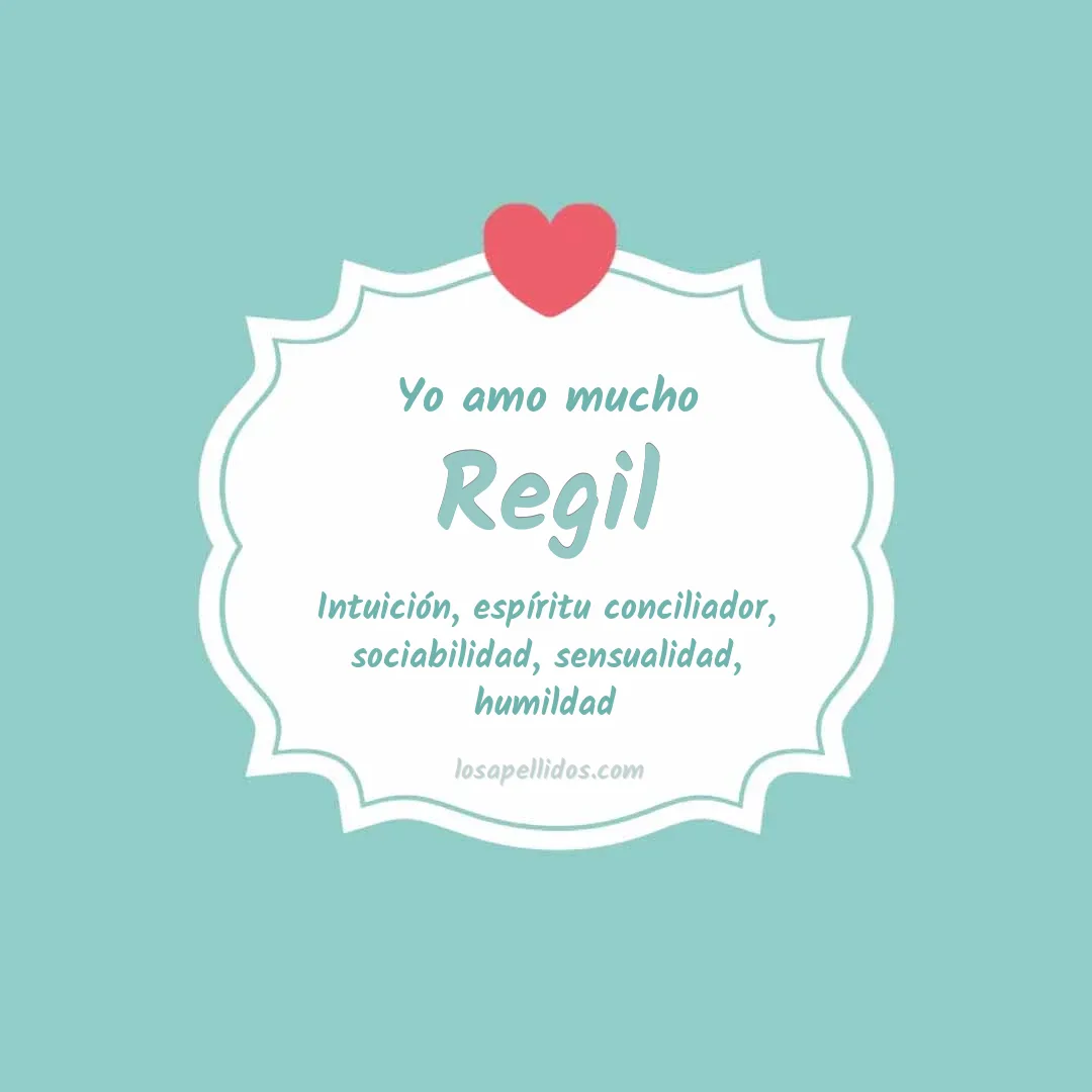 Yo amo mucho Regil