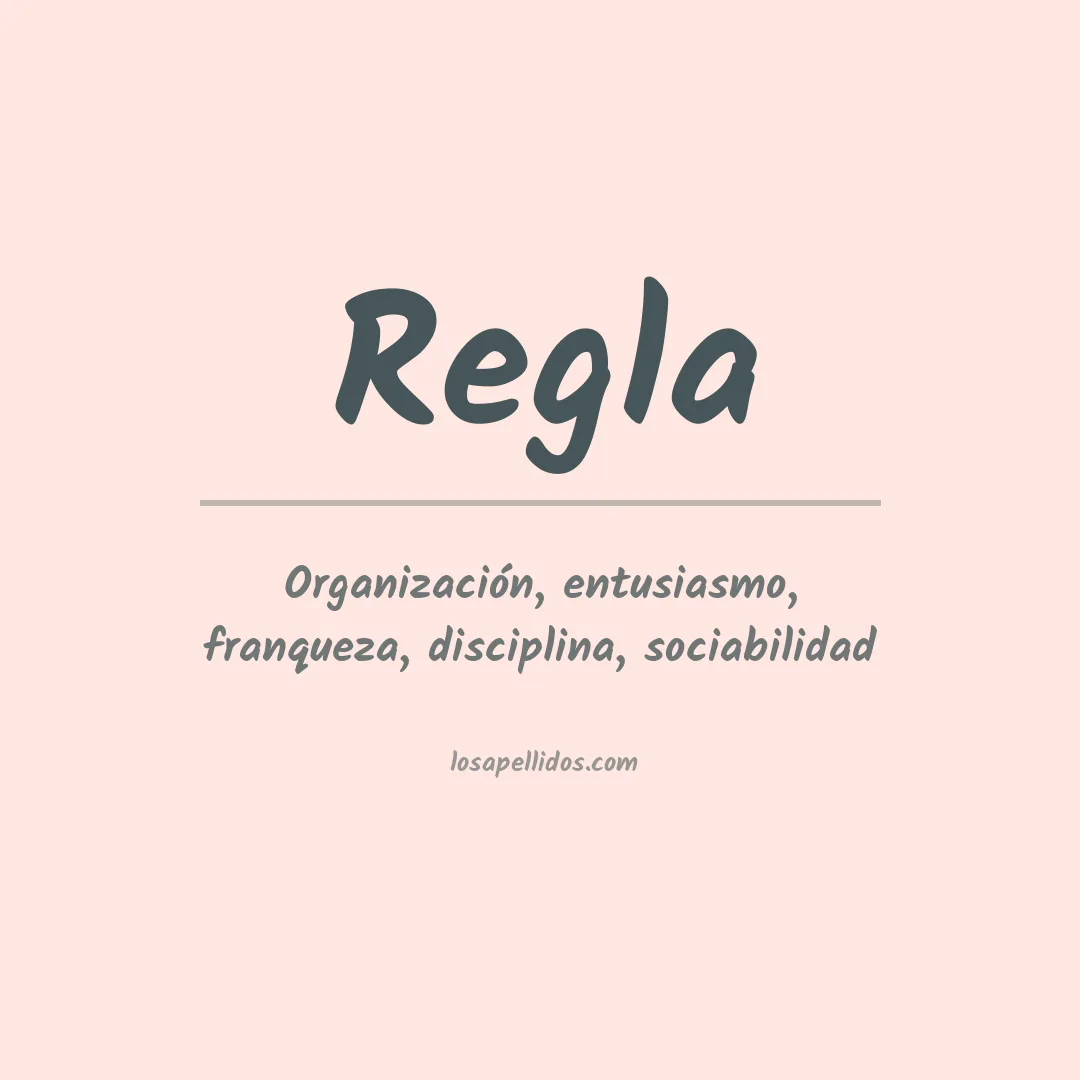 Significado del Apellido Regla