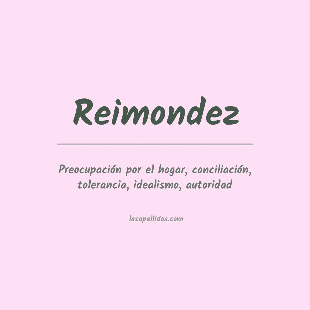 Significado del Apellido Reimondez