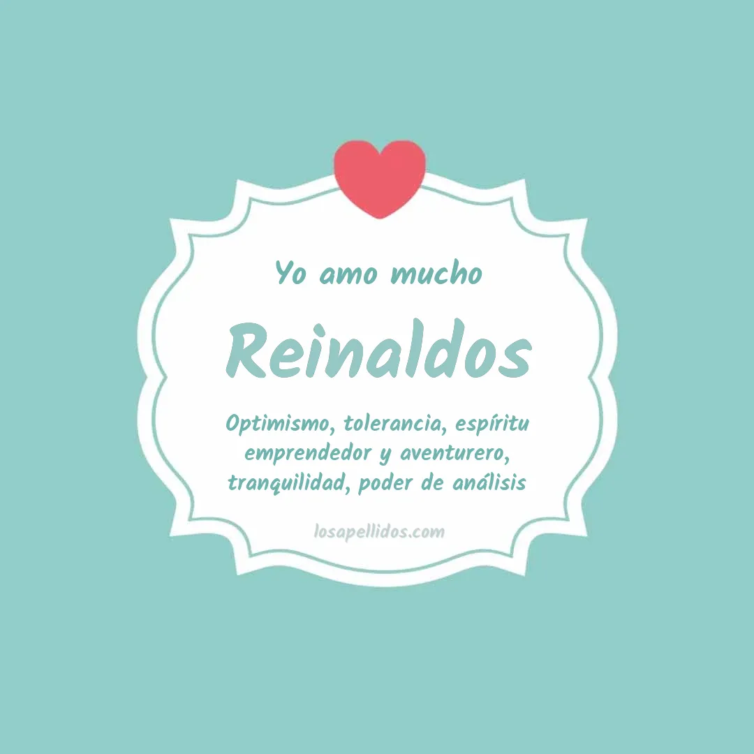 Yo amo mucho Reinaldos