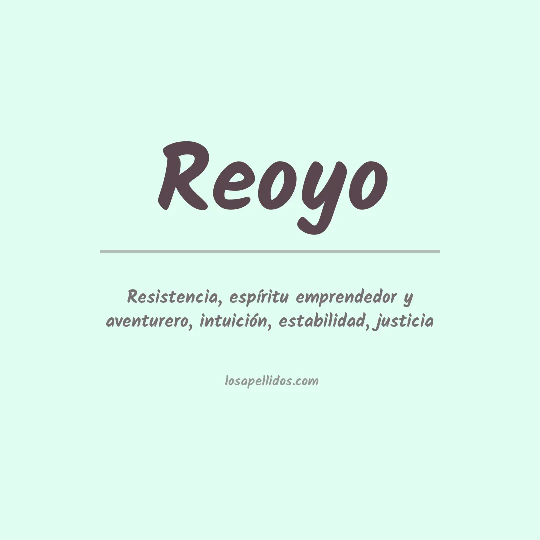 Significado del Apellido Reoyo