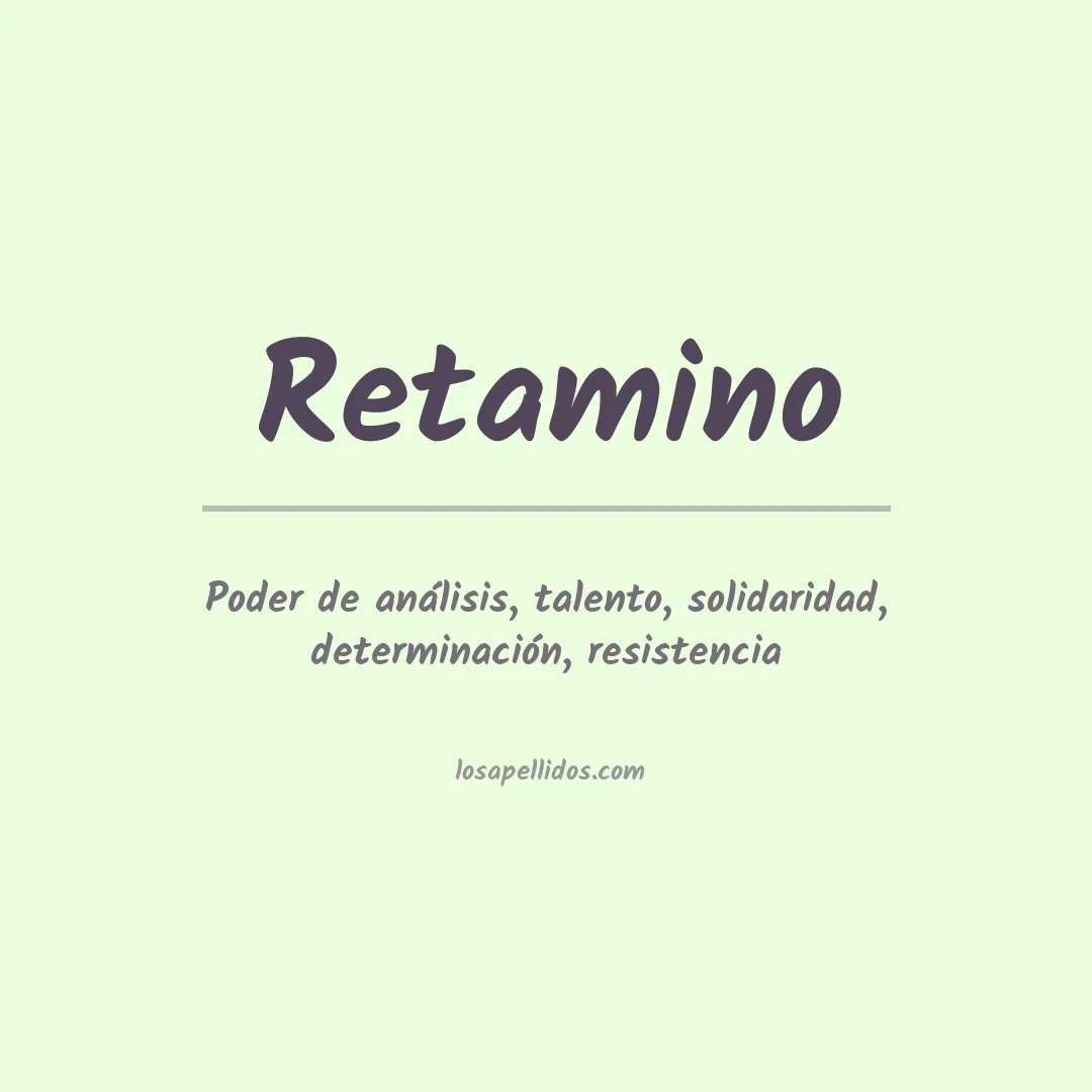 Significado del Apellido Retamino