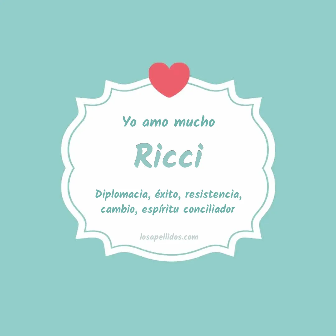 Yo amo mucho Ricci