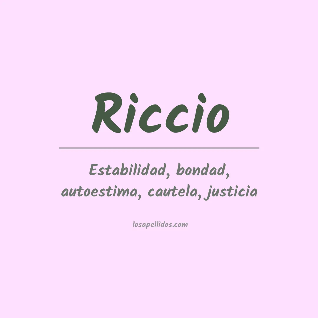 Significado del Apellido Riccio