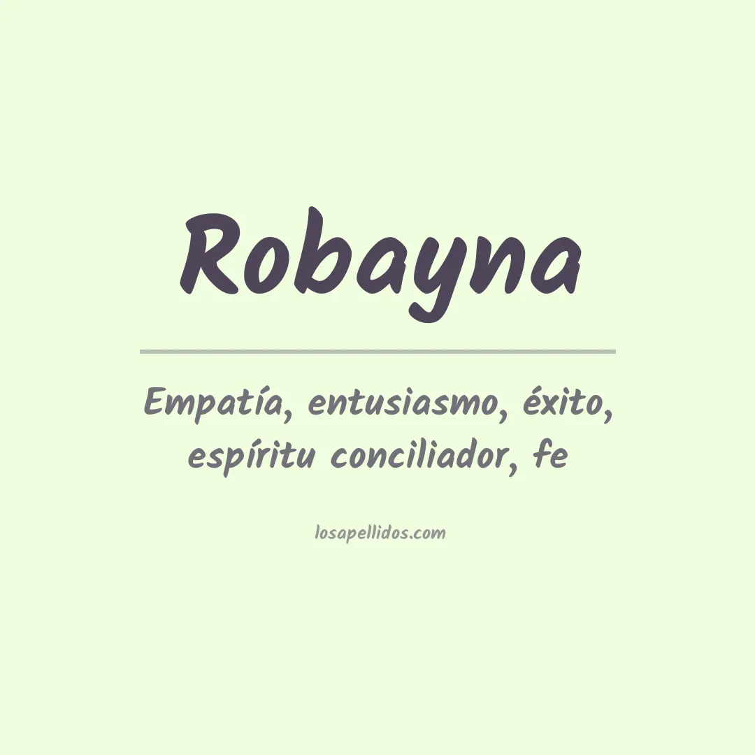 Significado del Apellido Robayna