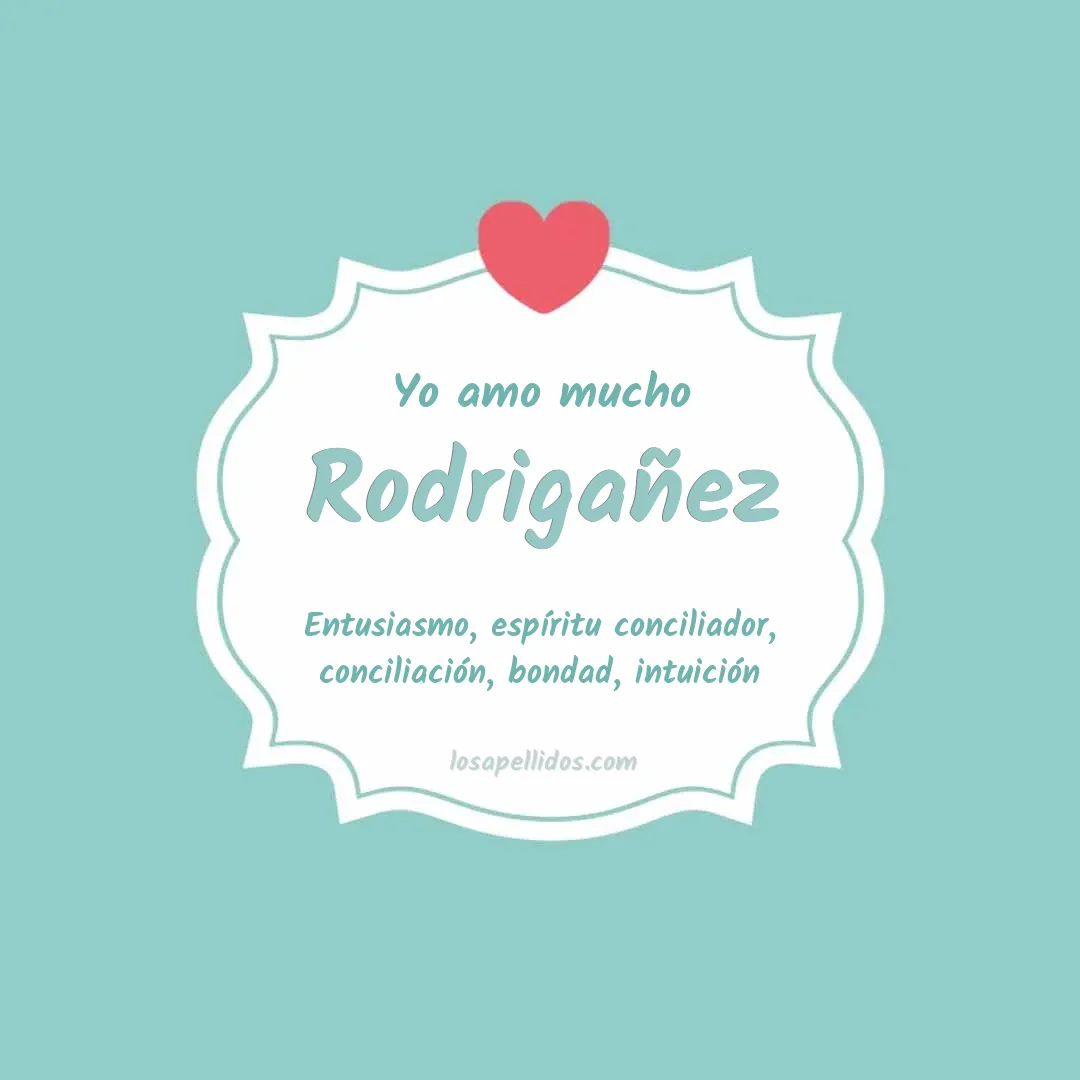 Yo amo mucho Rodrigañez