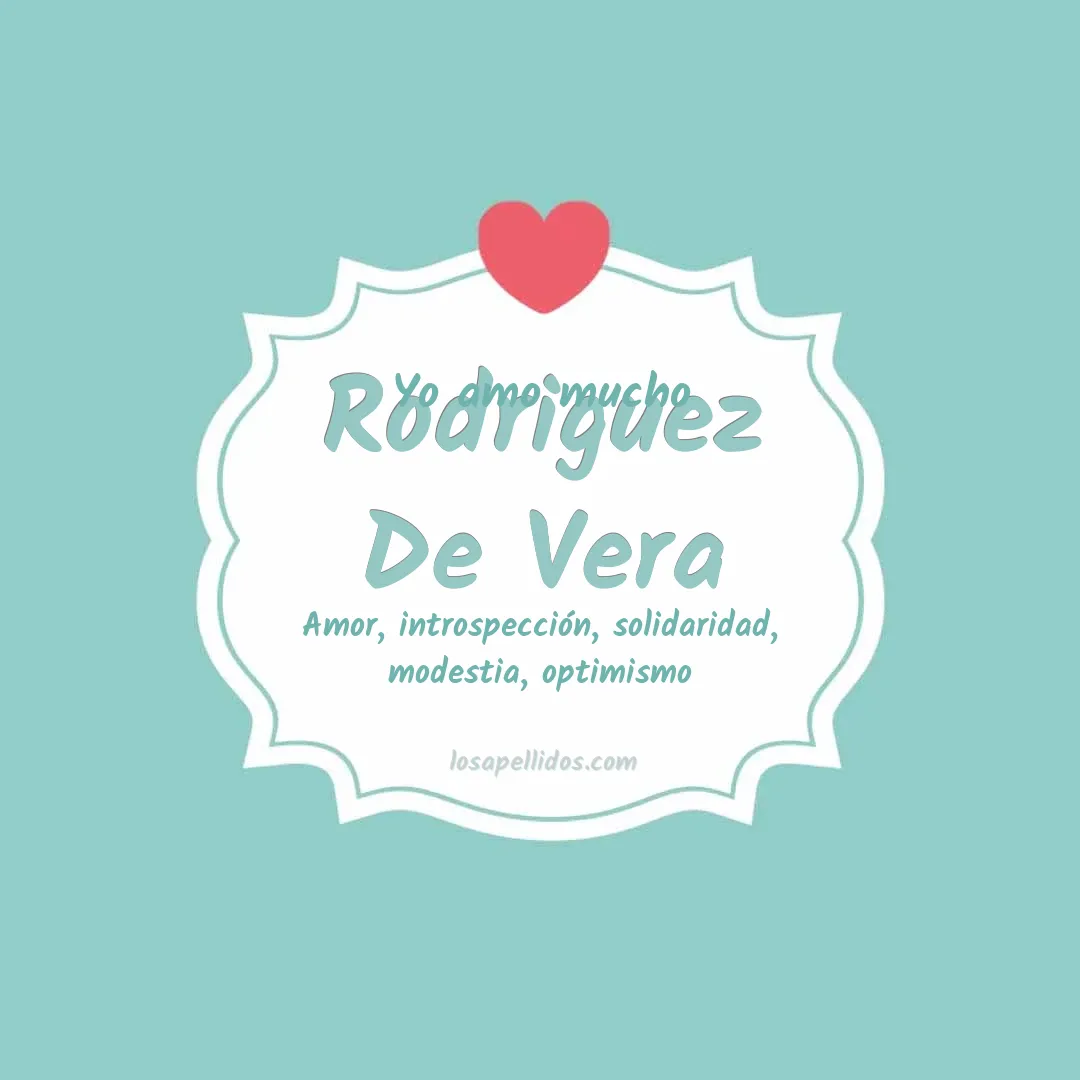 Yo amo mucho Rodriguez de vera