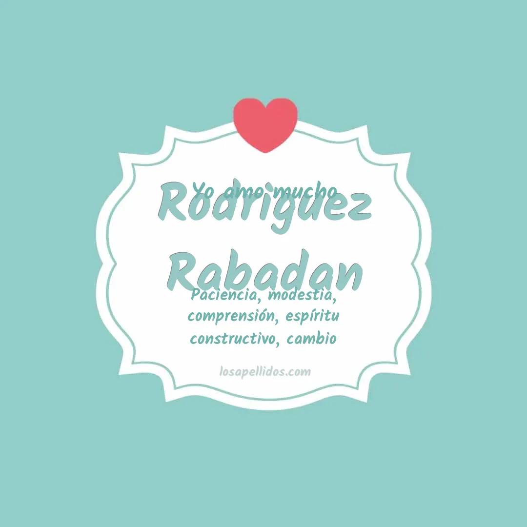 Yo amo mucho Rodriguez rabadan
