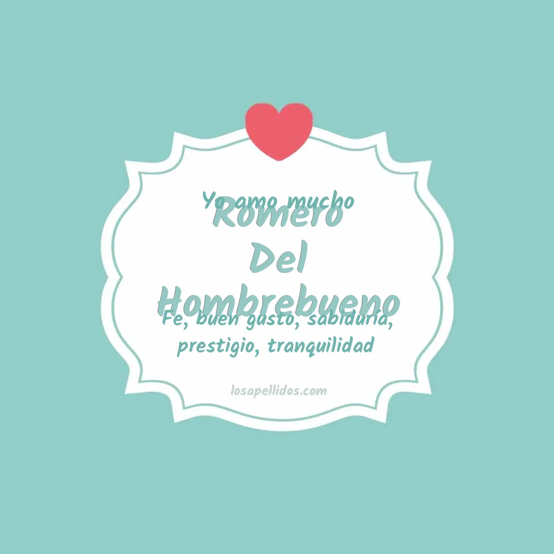 Yo amo mucho Romero del hombrebueno