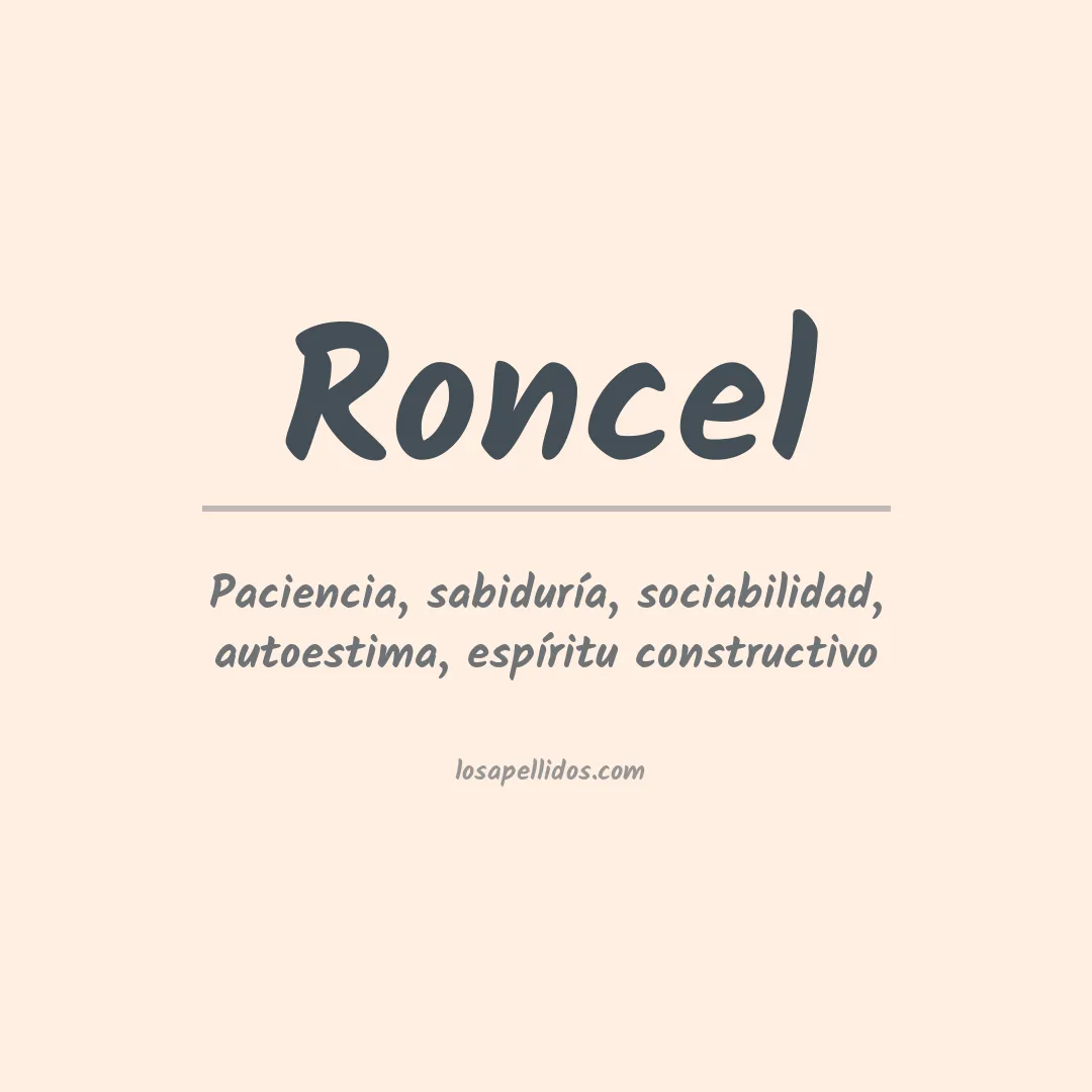 Significado del Apellido Roncel