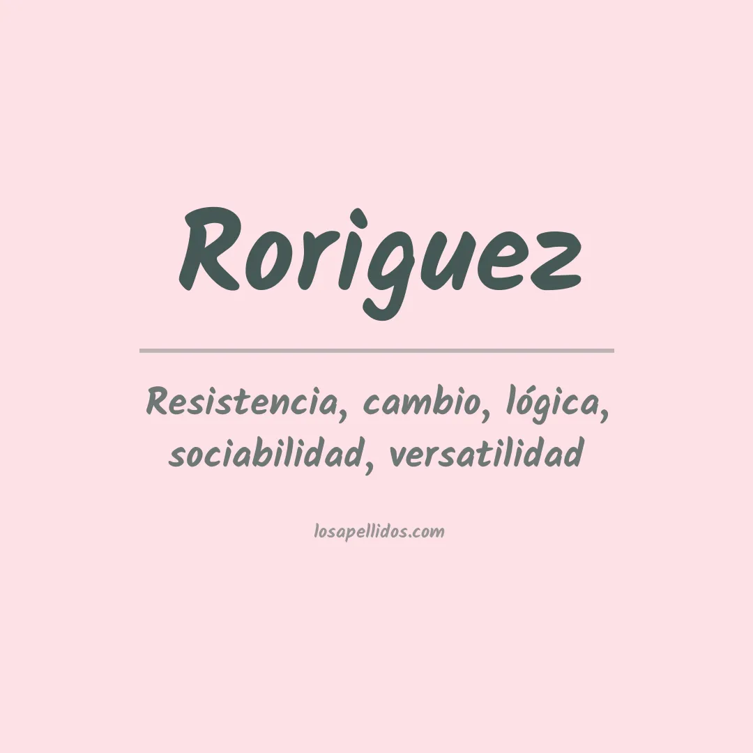 Significado del Apellido Roriguez