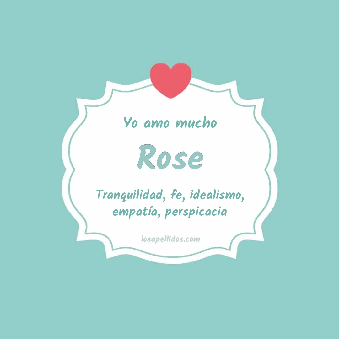 Yo amo mucho Rose