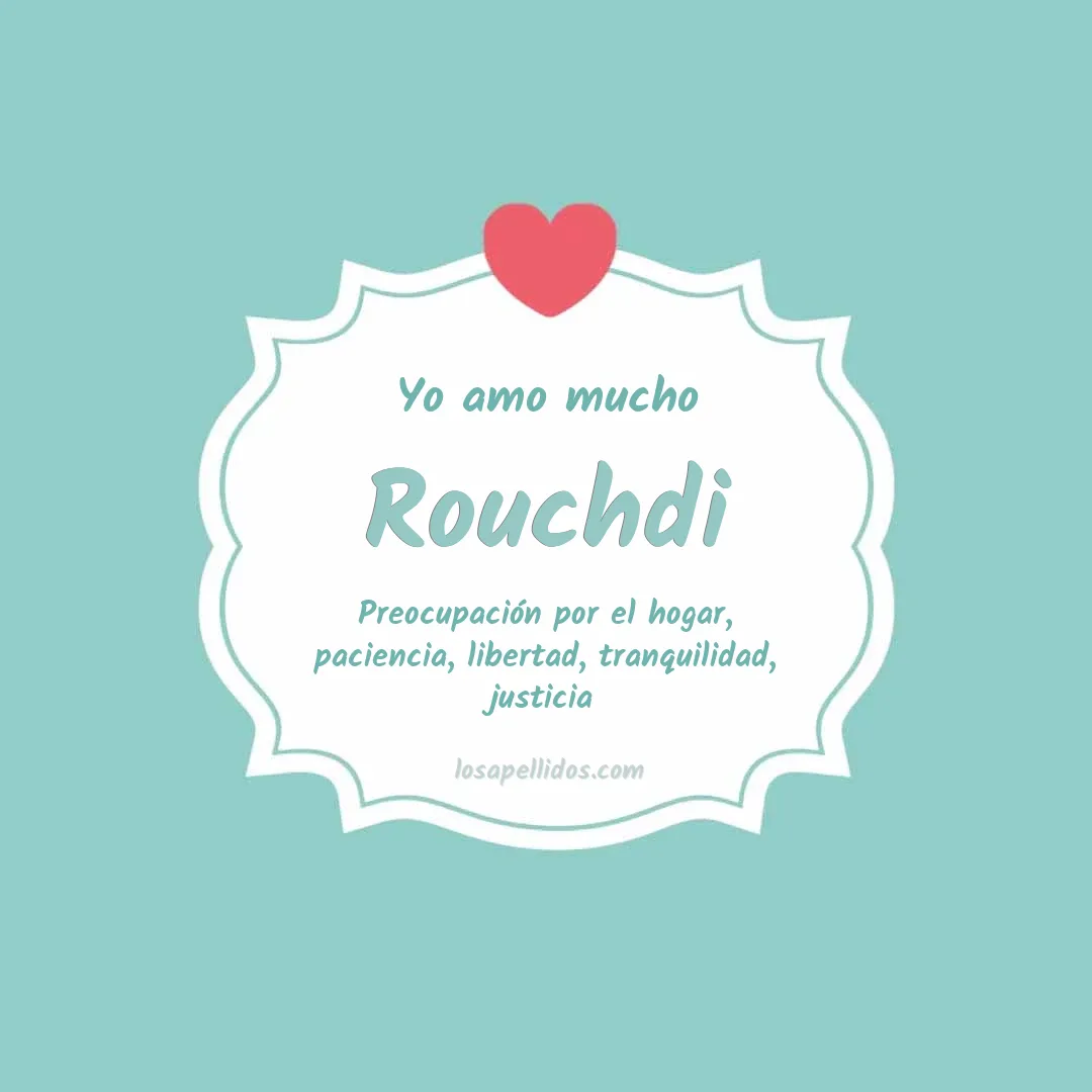 Yo amo mucho Rouchdi