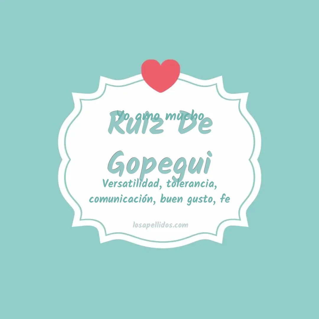 Yo amo mucho Ruiz de gopegui