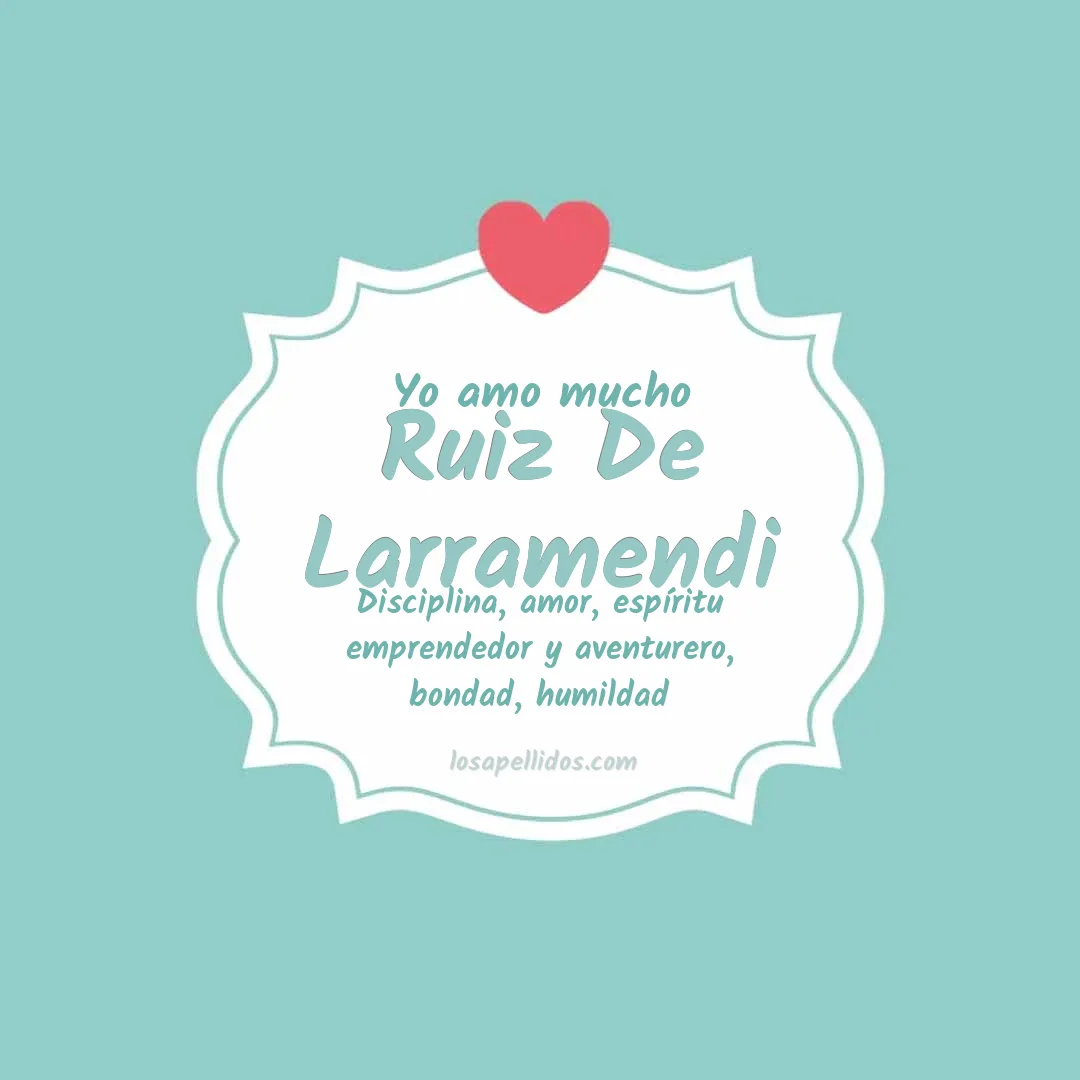 Yo amo mucho Ruiz de larramendi