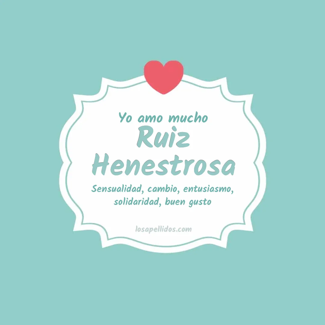 Yo amo mucho Ruiz henestrosa