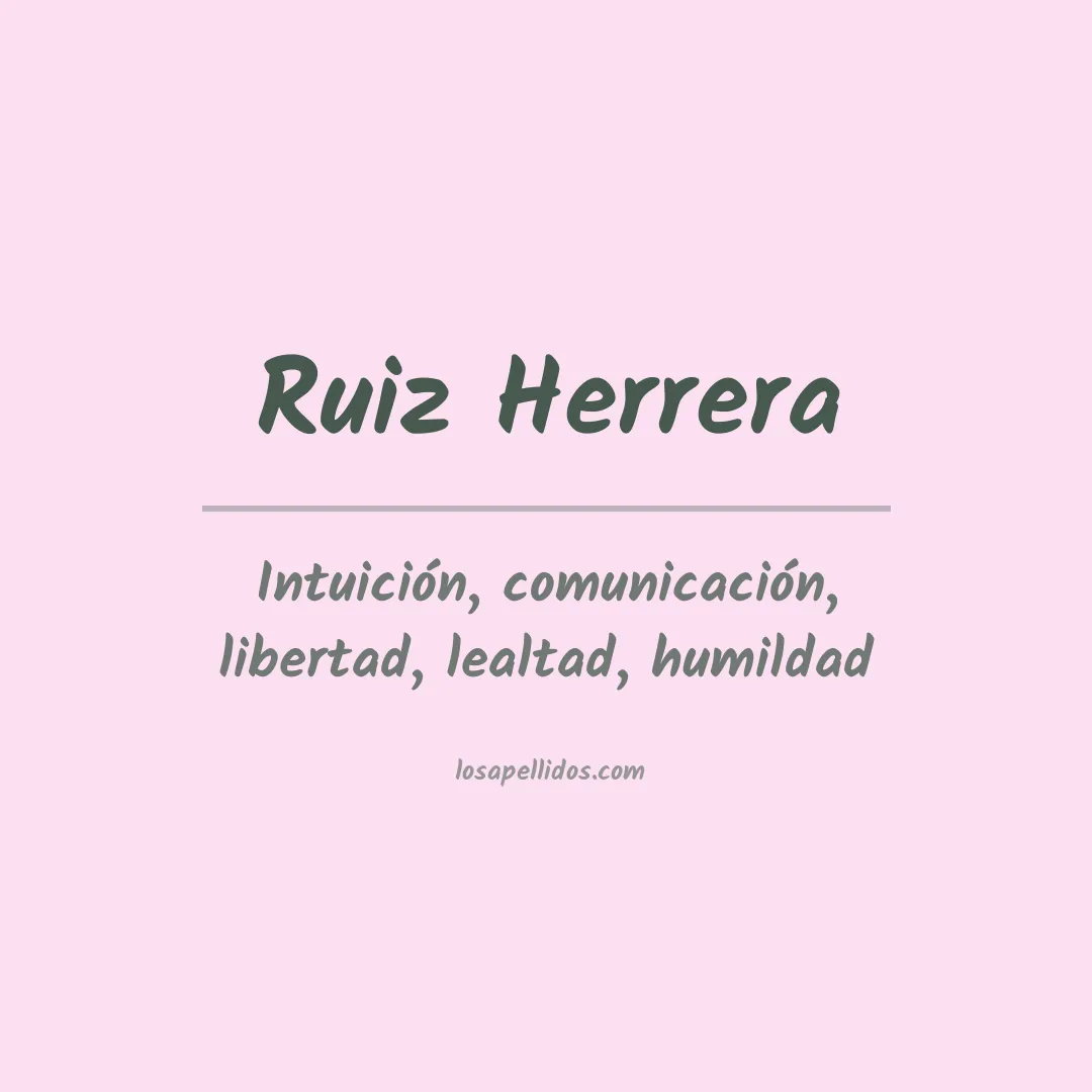 Significado del Apellido Ruiz herrera