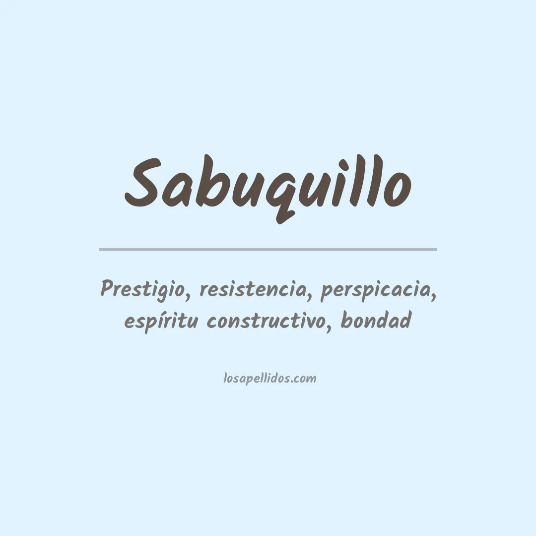 Significado del Apellido Sabuquillo