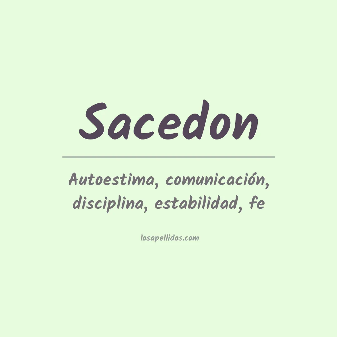 Significado del Apellido Sacedon