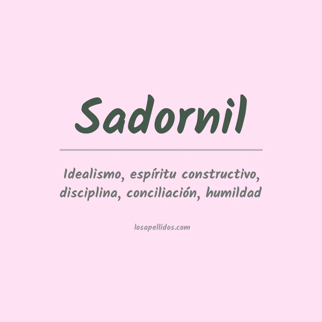 Significado del Apellido Sadornil