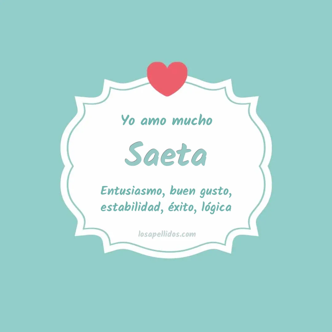 Yo amo mucho Saeta