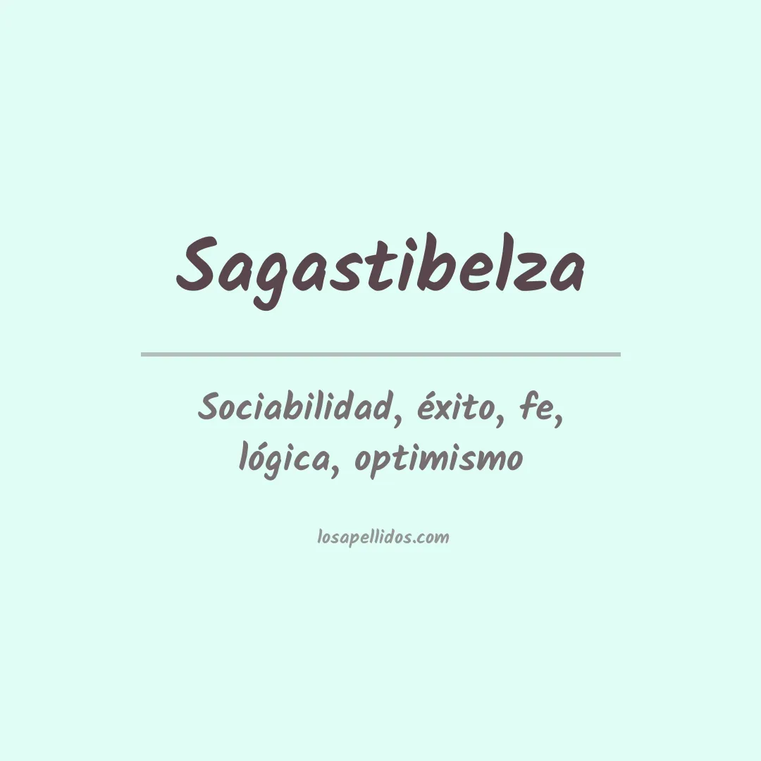 Significado del Apellido Sagastibelza