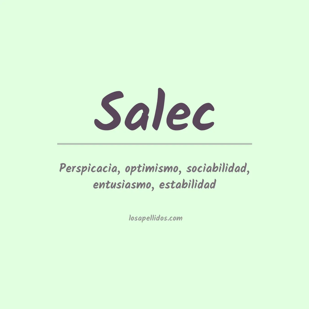 Significado del Apellido Salec