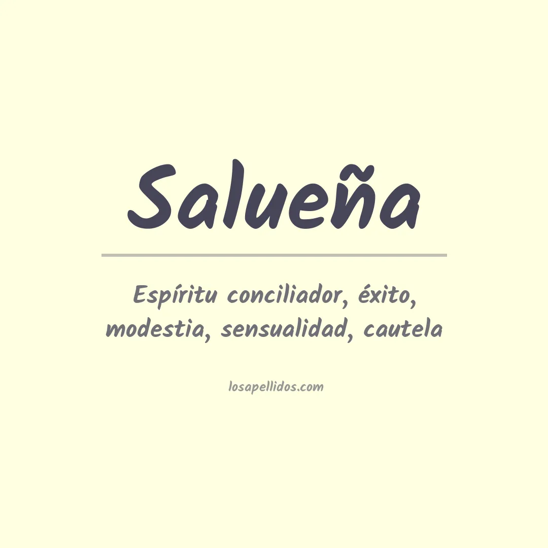 Significado del Apellido Salueña