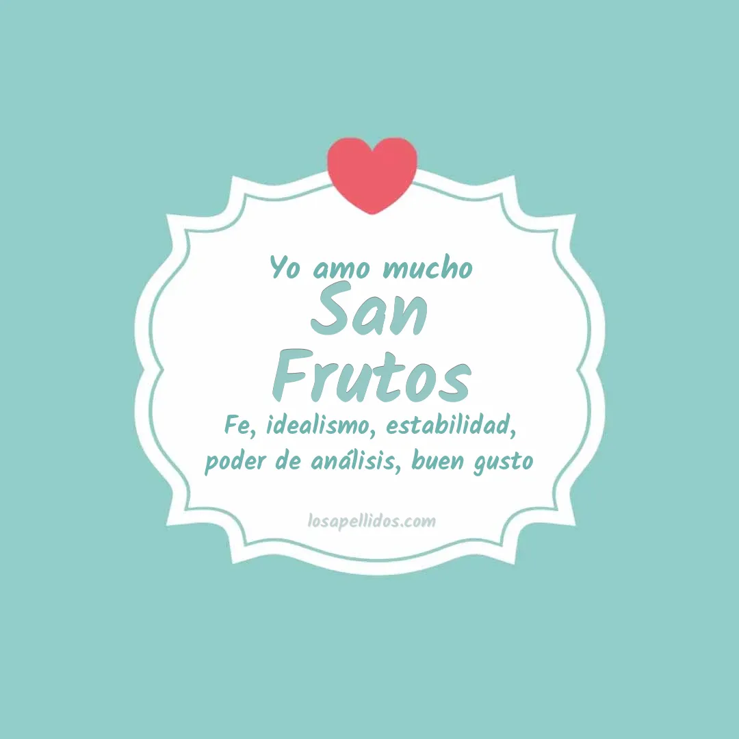 Yo amo mucho San frutos