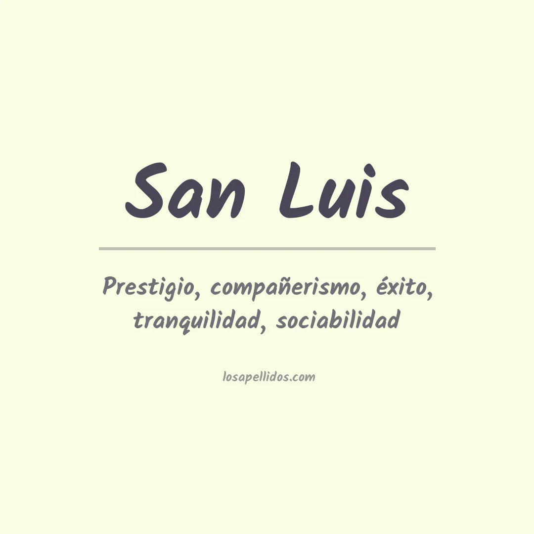 Significado del Apellido San luis