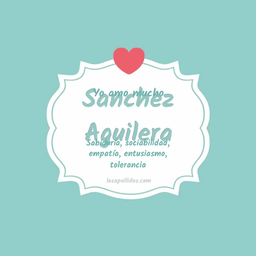 Yo amo mucho Sanchez aguilera