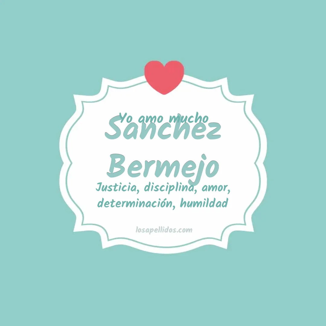 Yo amo mucho Sanchez bermejo