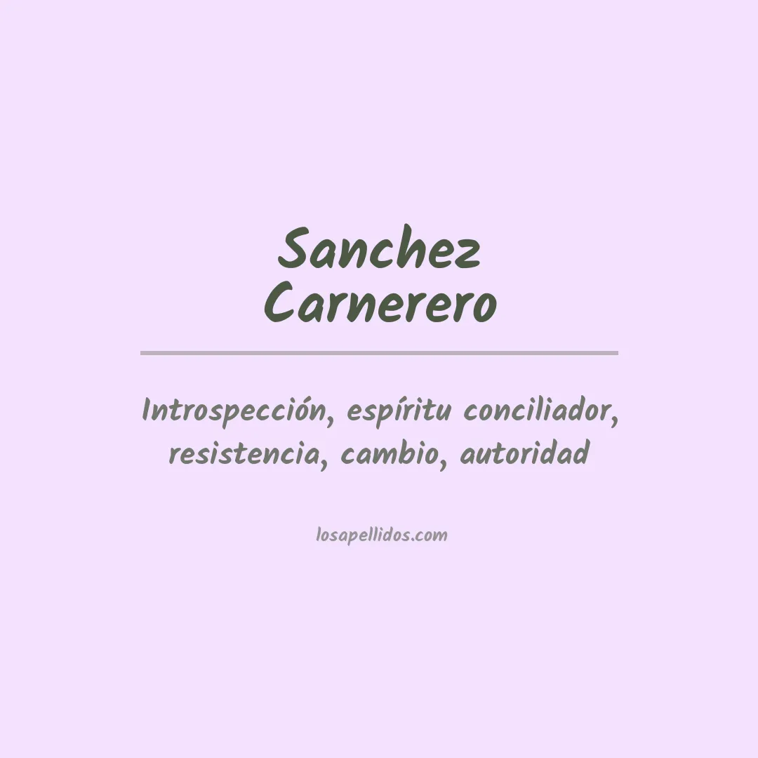 Significado del Apellido Sanchez carnerero