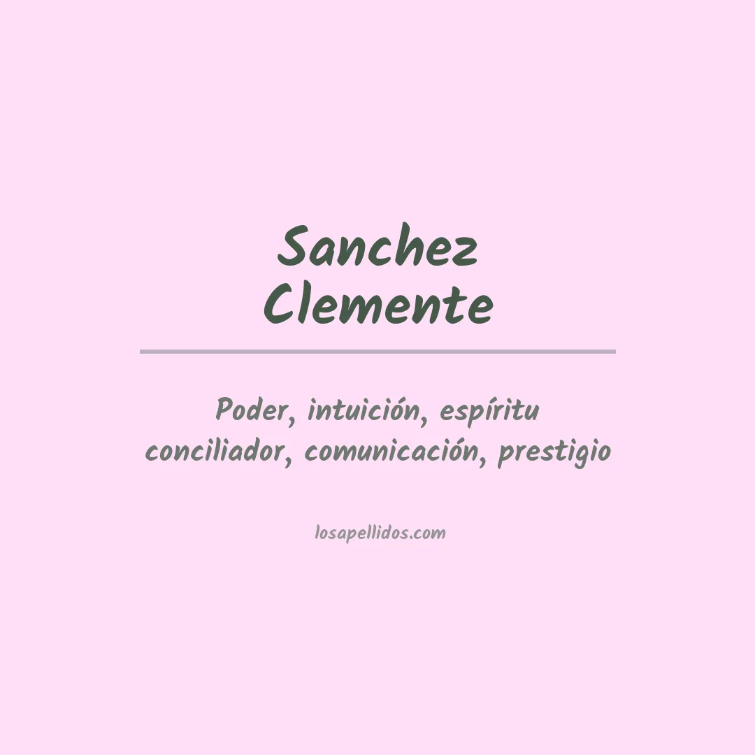 Significado del Apellido Sanchez clemente