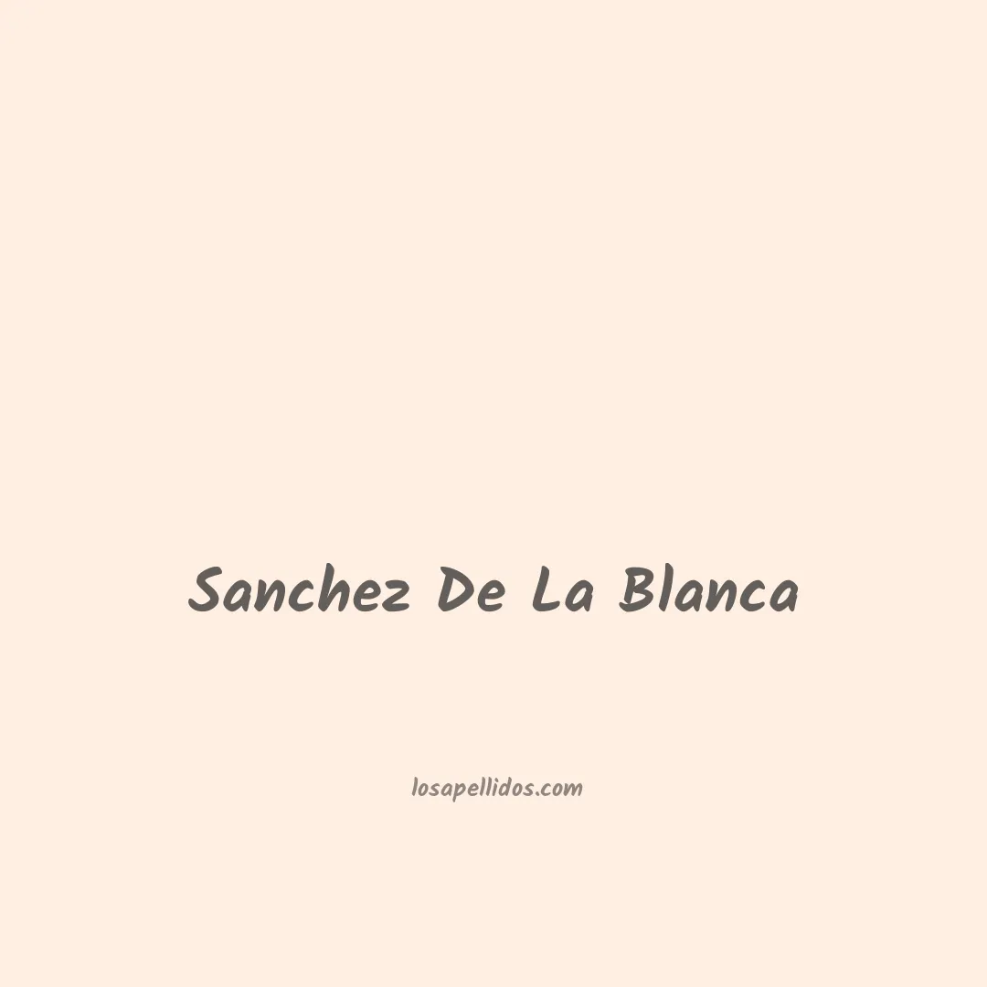 Sanchez de la blanca en chino