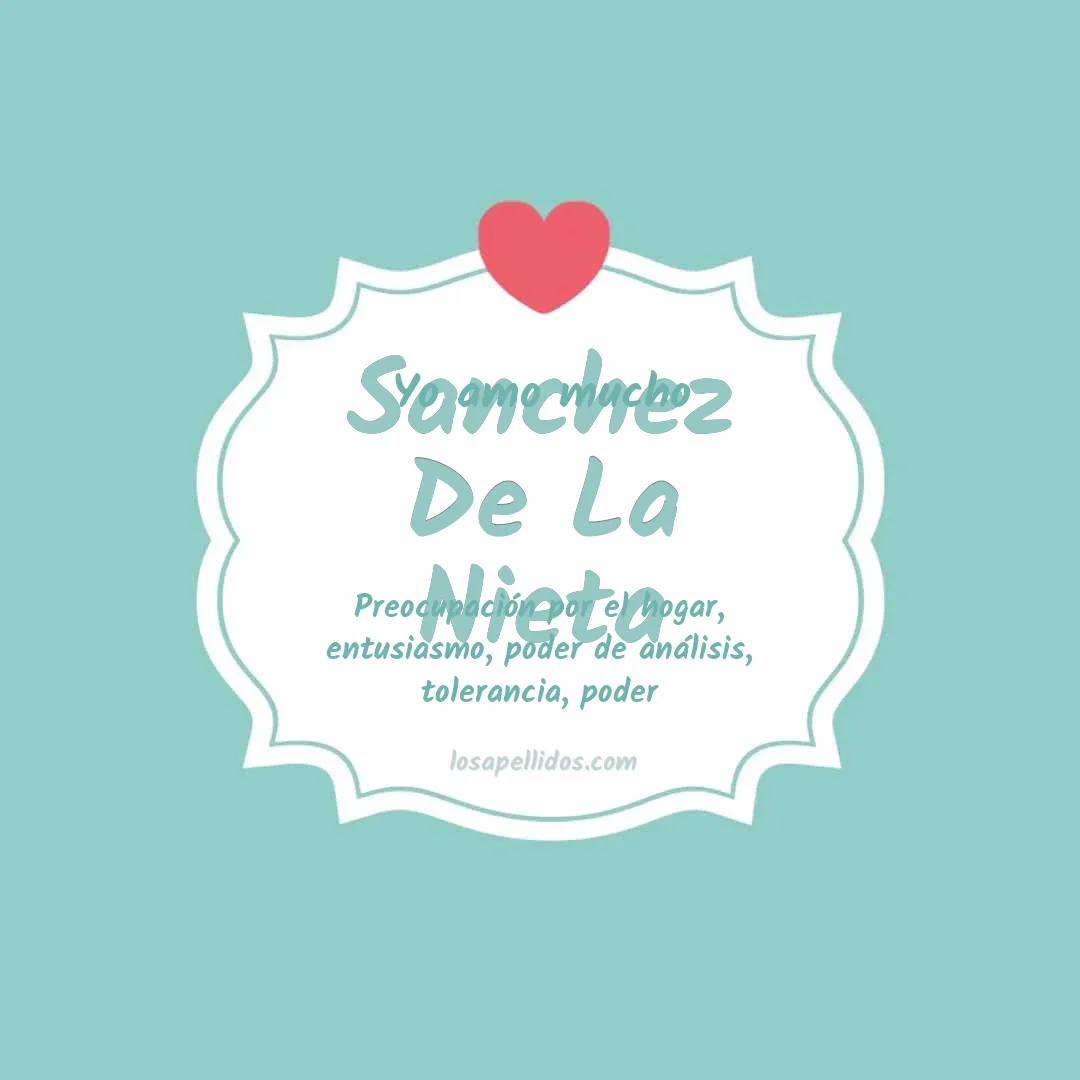 Yo amo mucho Sanchez de la nieta