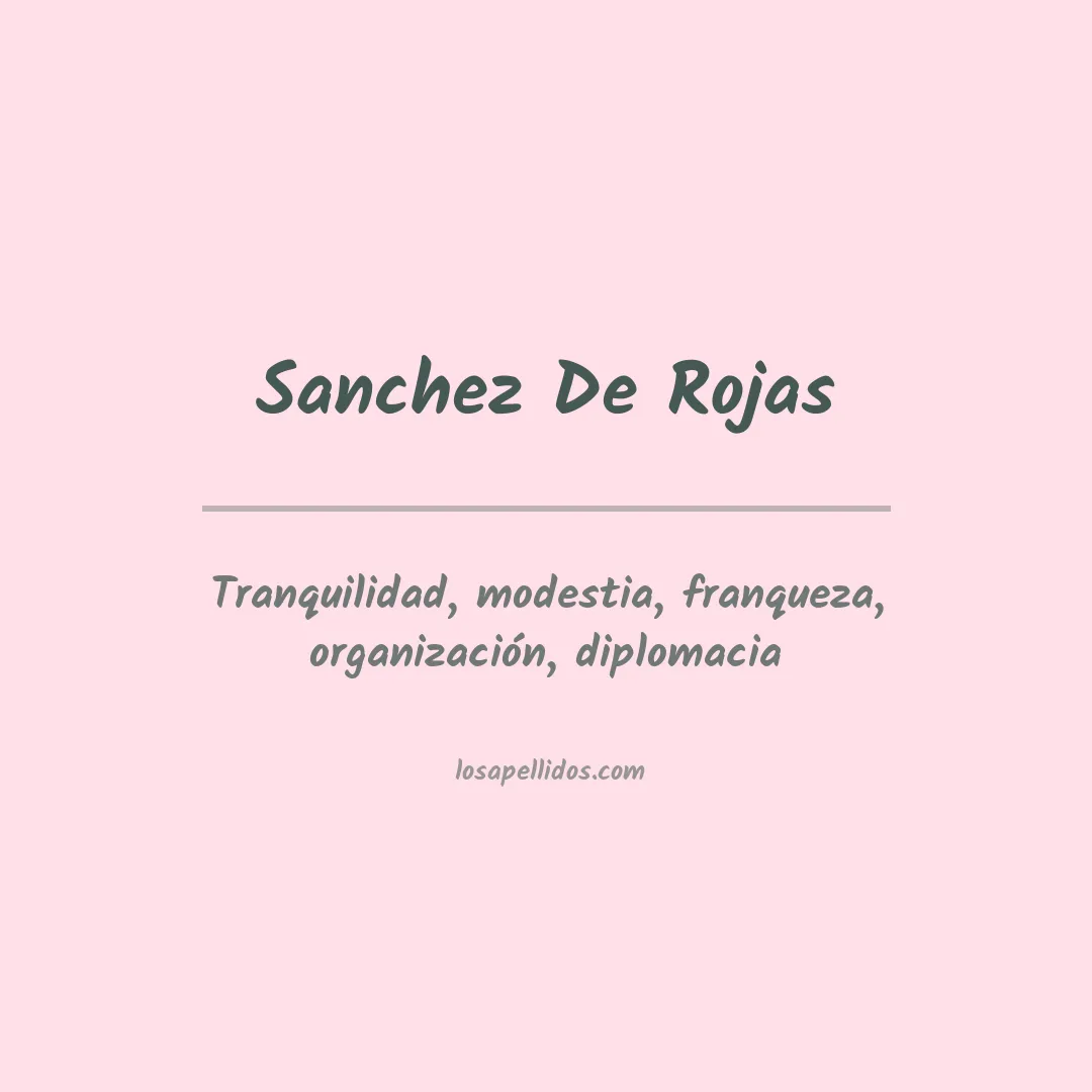 Significado del Apellido Sanchez de rojas