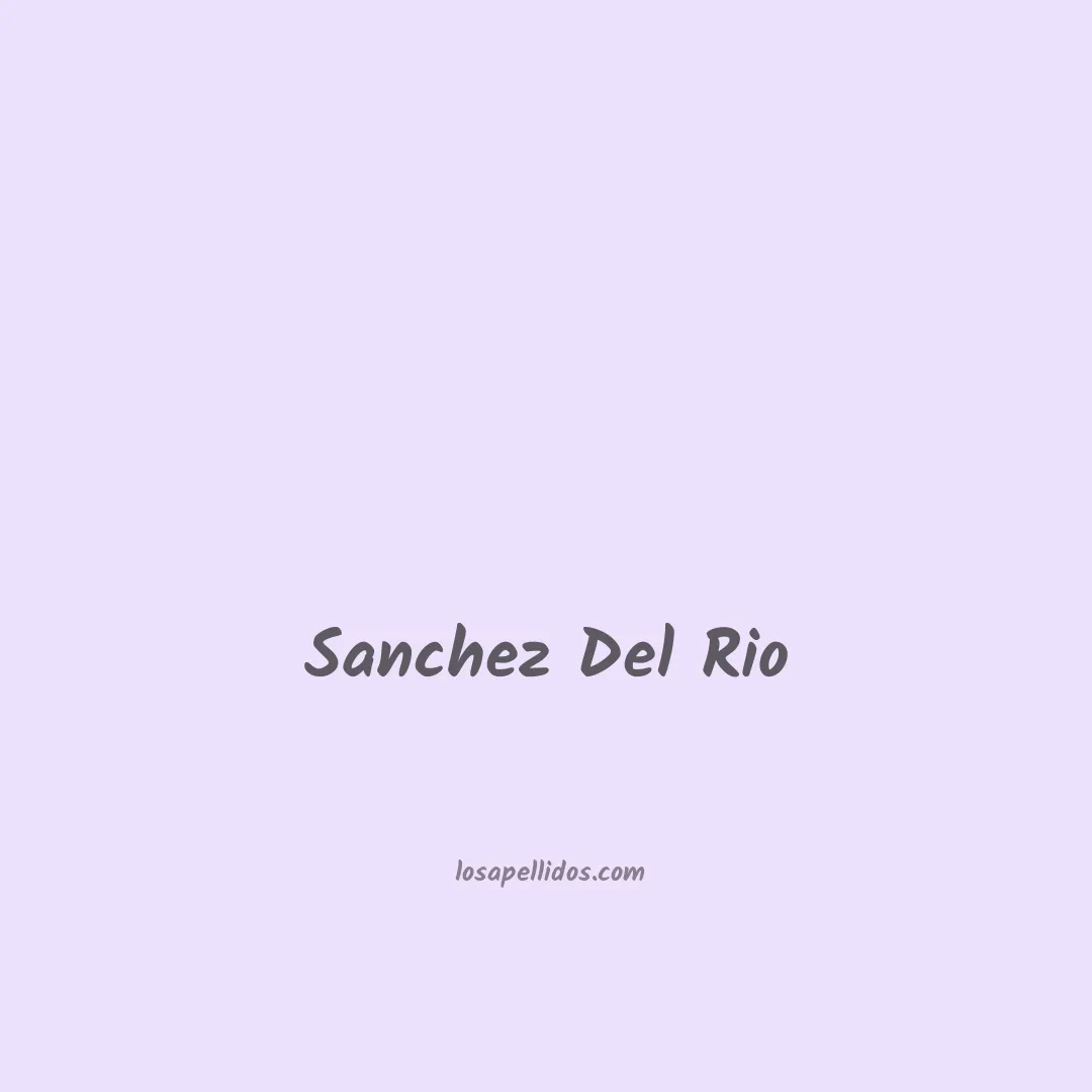 Sanchez del rio en chino