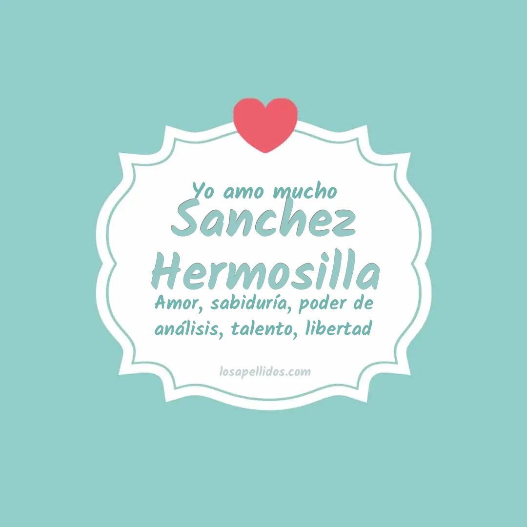 Yo amo mucho Sanchez hermosilla